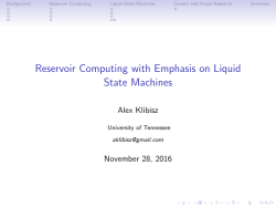 Reservoir Computing with Emphasis on Liquid State Machines
