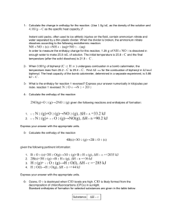 Calculate the change in enthalpy for the reaction. (Use 1.0g/mL as