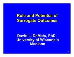 Role of Surrogates in Clinical Trials