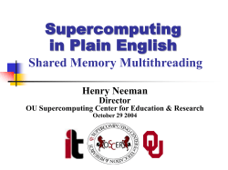 Supercomputing in Plain English Shared Memory Parallelism