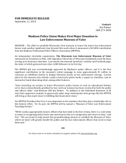 FOR IMMEDIATE RELEASE Madison Police Union Makes First