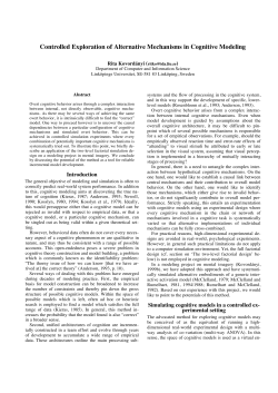 Controlled Exploration of Alternative Mechanisms in Cognitive