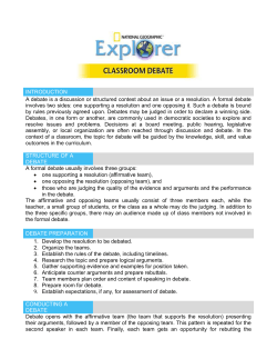 INTRODUCTION A debate is a discussion or structured contest