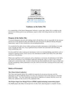 Guidance on the Safety File Purpose of the Safety File: Duties of
