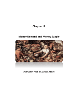 Chapter 18 Money Demand and Money Supply Instructor: Prof. Dr