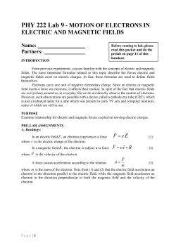 PHY 222 Lab 9 - MOTION OF ELECTRONS IN ELECTRIC AND