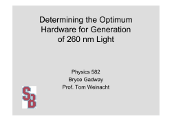 Determining the Optimum Hardware for Generation of 260 nm Light