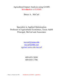 Agricultural Impact Analysis using GAMS Introduction to GAMS