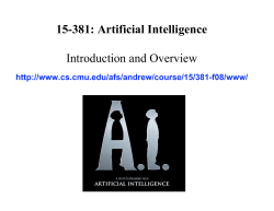 15-381: Artificial Intelligence Introduction and Overview