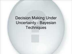 Decision Making Under Uncertainty