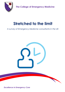 Stretched to the limit - Royal College of Emergency Medicine