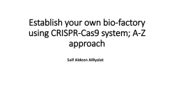 Establish your own bio-factory using CRISPR-Cas9
