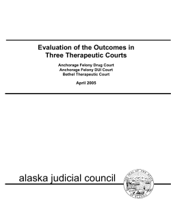 Evaluation of the Outcomes in Three Therapeutic Courts: Anchorage