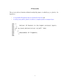 IP Reassembly The ip_local_deliver() function, defined in net/ipv4