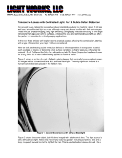 Telecentric Lenses with Collimated Light: Part I, Subtle