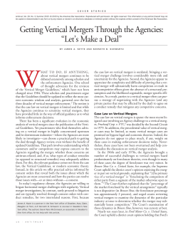 Getting Vertical Mergers Through the Agencies: &ldquo;Let`s Make a Deal&rdquo;
