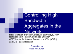 Controlling High Bandwidth Aggregates in the Network