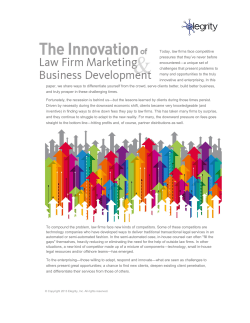 Today, law firms face competitive pressures that they`ve never