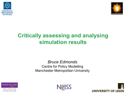 Critically assessing and analysing simulation results Bruce Edmonds
