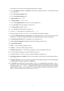 1. The degrees of the vertices are fundamental parameters of a