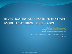 INVESTIGATING SUCCESS in entry level modules at ukzn: 2005