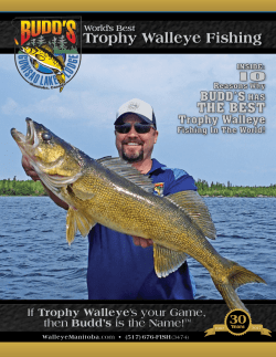 If Trophy Walleye`s your Game, then Budd`s is the Name!&trade;