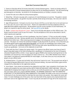 Beach Bash Tournament Rules 2017 1. Games on Saturday will be
