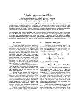 The purpose of data assimilation is to find an accurate