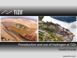 Prereduction and use of Hydrogen at TiZir