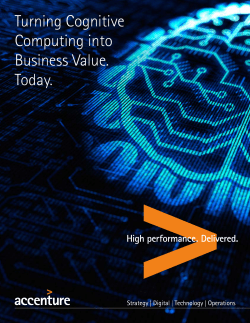 Turning Cognitive Computing into Business Value. Today.
