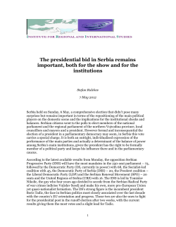 The presidential bid in Serbia remains important, both for the show