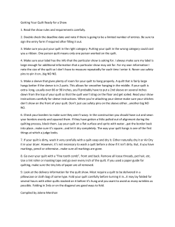 Getting Your Quilt Ready for a Show 1. Read the show rules and