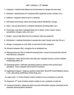 UNIT 1 VOCAB 6, 7, 8 GRADES 1. Computer&mdash;machine that follows