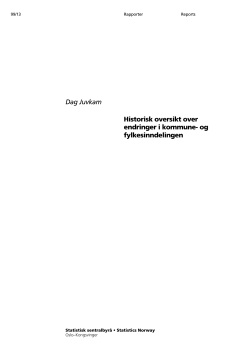Dag Juvkam Historisk oversikt over endringer i kommune- og