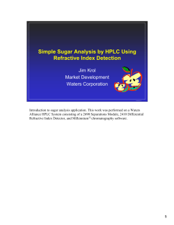Simple Sugar Analysis by HPLC using Refractive Index