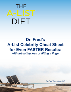 Dr. Fred`s A-List Celebrity Cheat Sheet for Even FASTER Results: