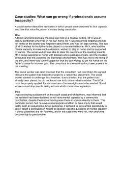 Case studies: What can go wrong if professionals assume incapacity?