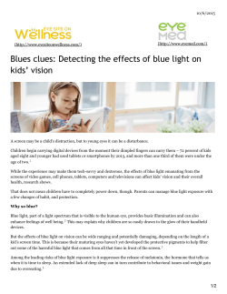 Blues clues: Detecting the effects of blue light on kids` vision