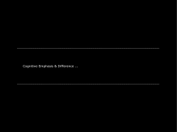 Cognitive Emphasis / Differences