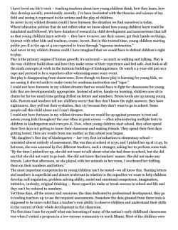 I have loved my life`s work &ndash; teaching teachers about how young