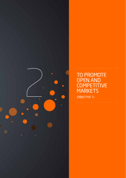 To promote open and competitive markets (Objective 1)