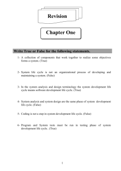 (b) System life cycle is not an organizational process of devel-