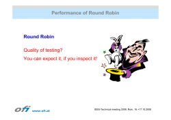 Round Robin Quality of testing? Performance of Round Robin You