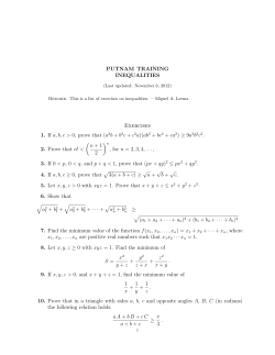 PUTNAM TRAINING INEQUALITIES Exercises 1. If a, b, c > 0, prove