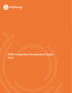 IPSIS Integration Developers Guide - Brightspace Community