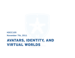 AVATARS, IDENTITY, AND VIRTUAL WORLDS