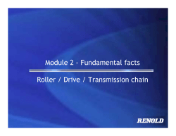 Module 2 - Fundamental facts Roller / Drive / Transmission chain