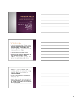 Prevention is an ordered set of steps along a continuum to promote