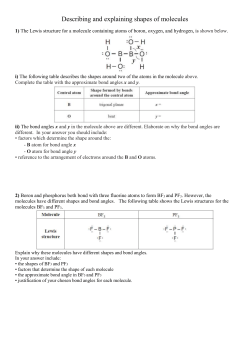 Describing and explaining shapes of molecules 1) The Lewis