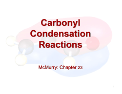 Carbonyl Condensation Reactions